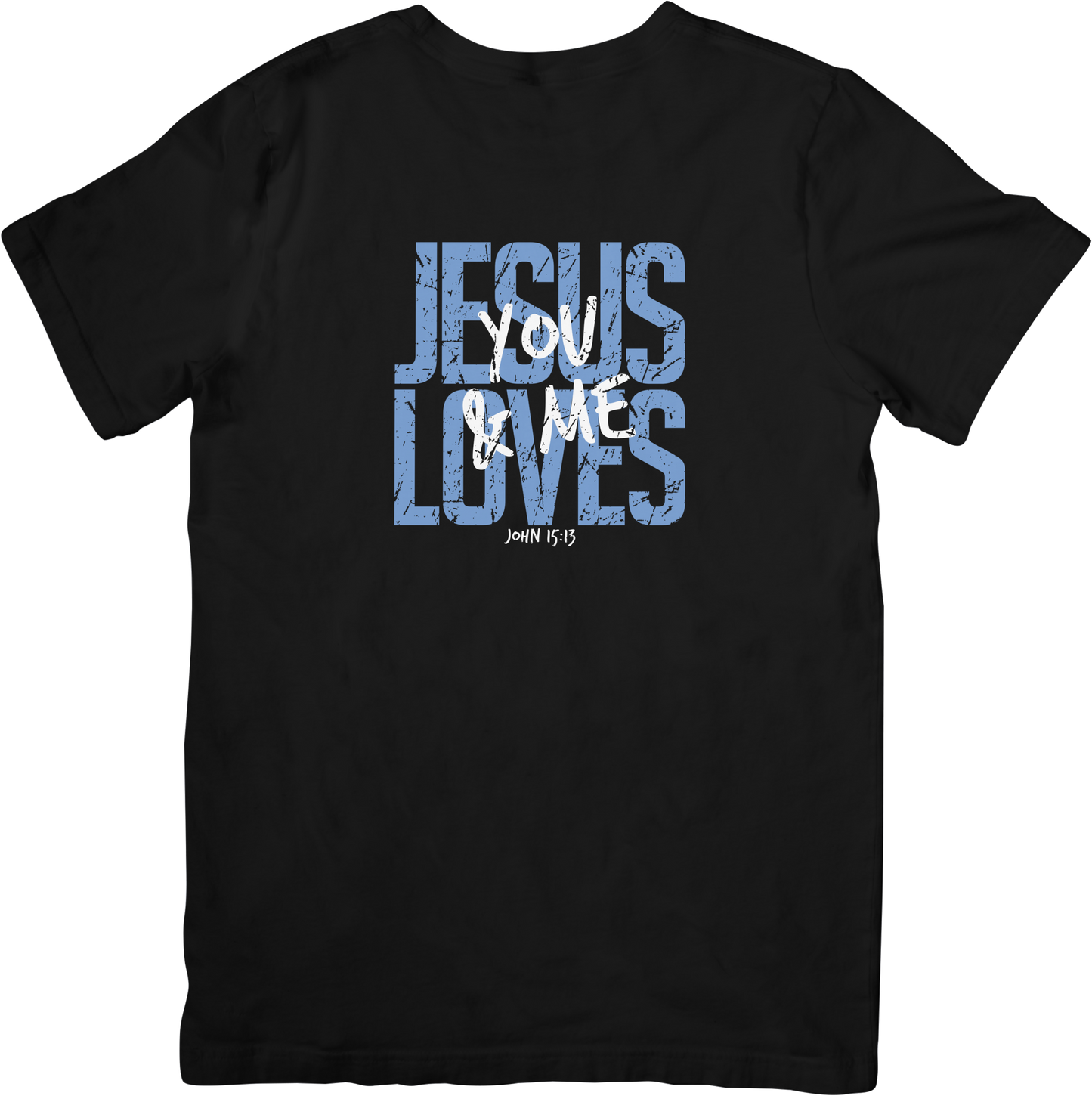 Jesus Loves You & Me Tee