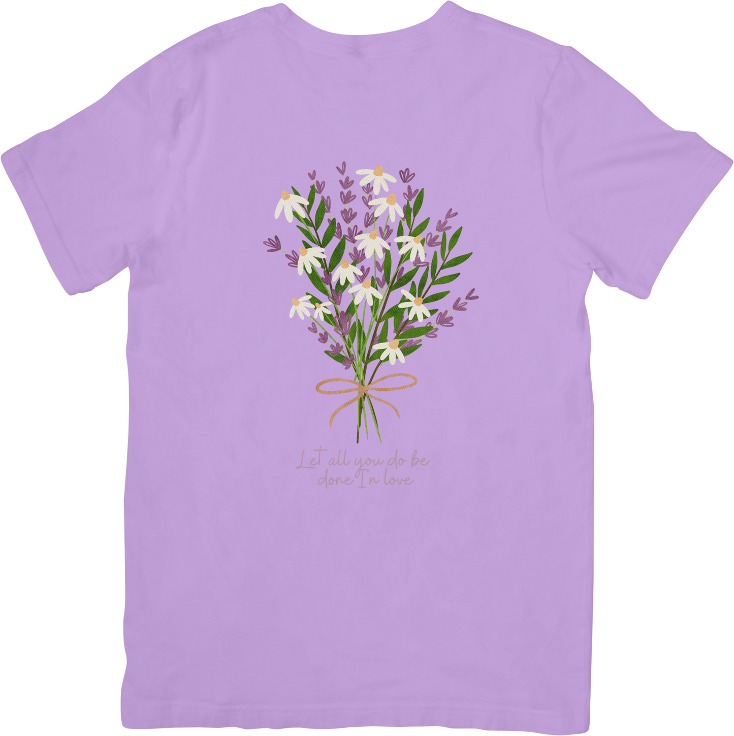 Let All You Do Be Done In Love Tee