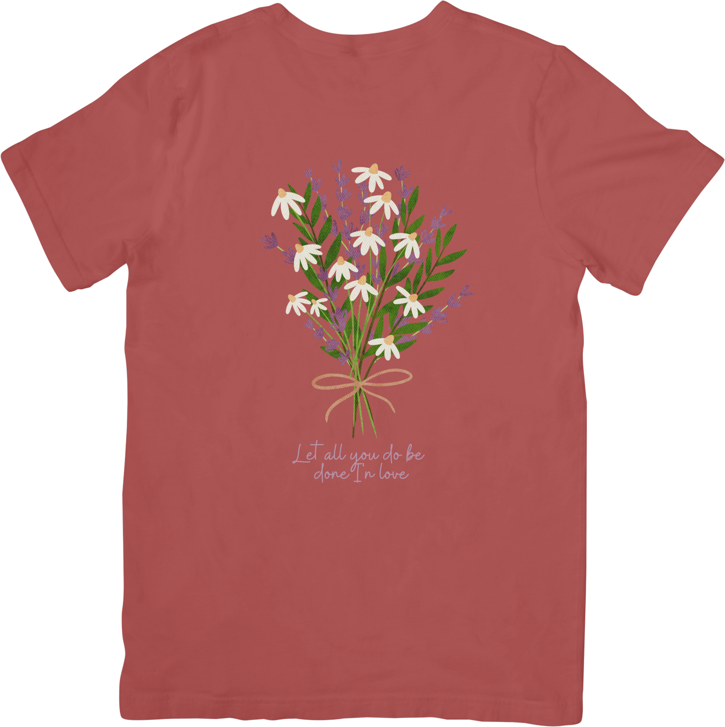 Let All You Do Be Done In Love Tee