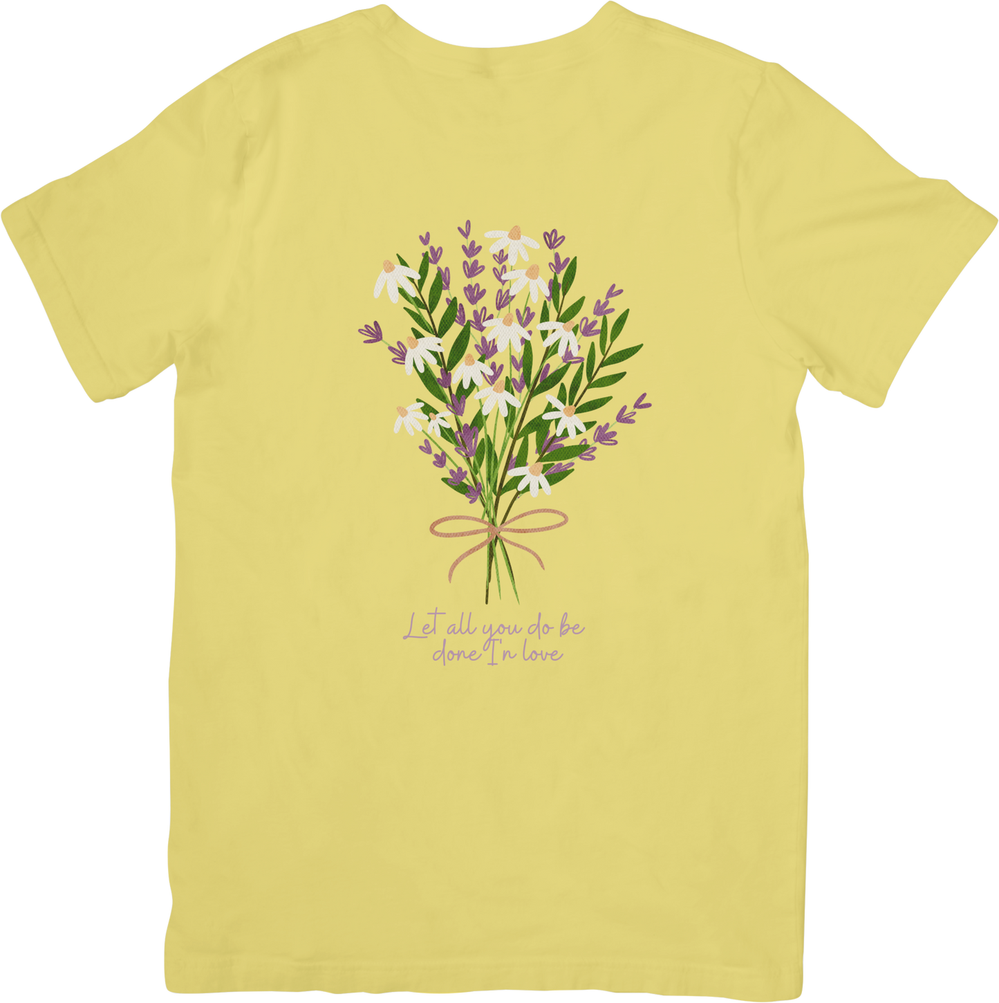 Let All You Do Be Done In Love Tee