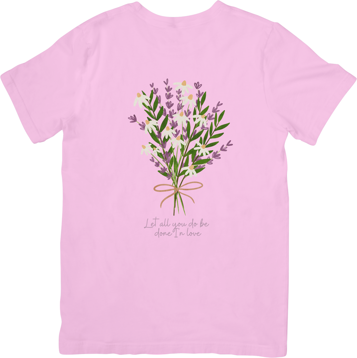 Let All You Do Be Done In Love Tee