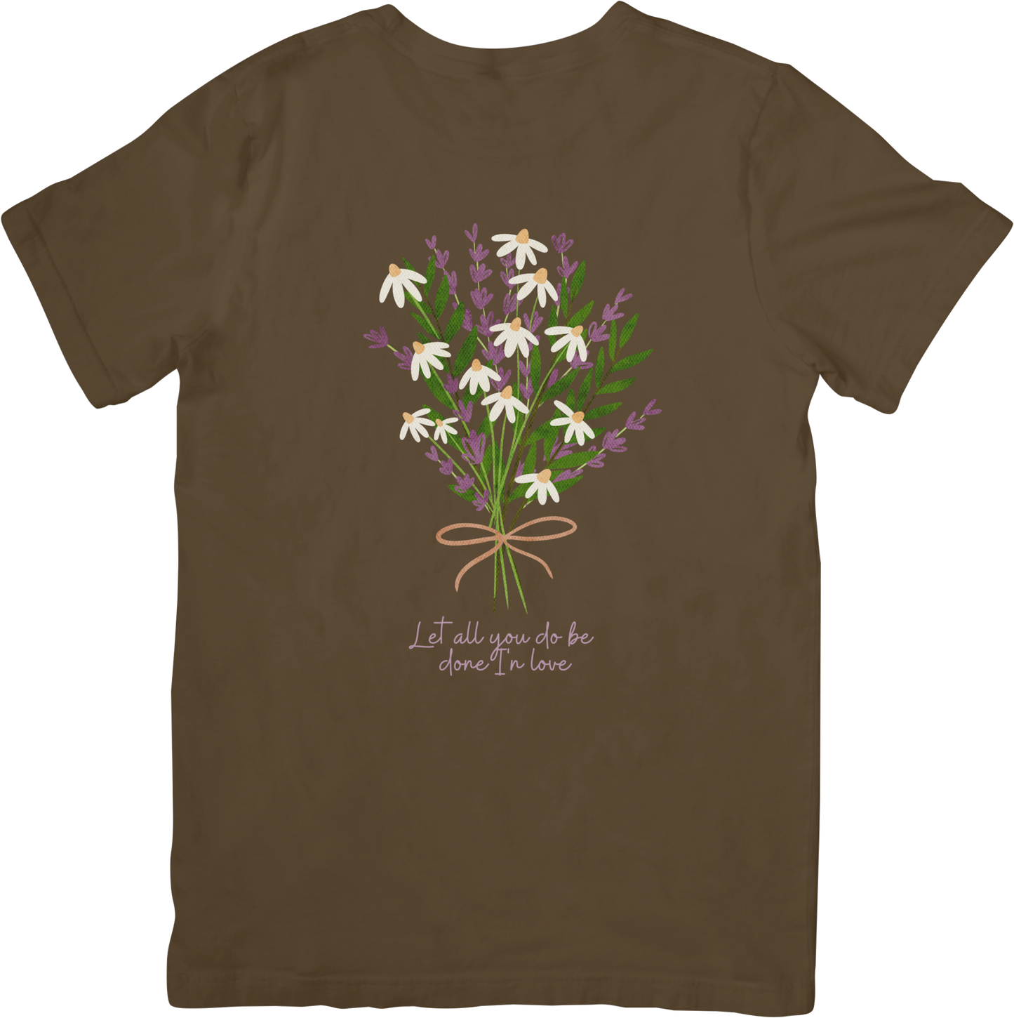 Let All You Do Be Done In Love Tee