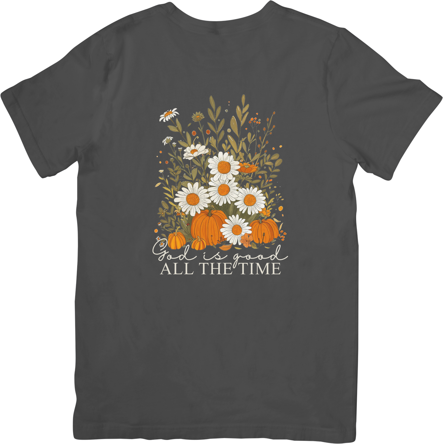 God is Good all the Time Tee
