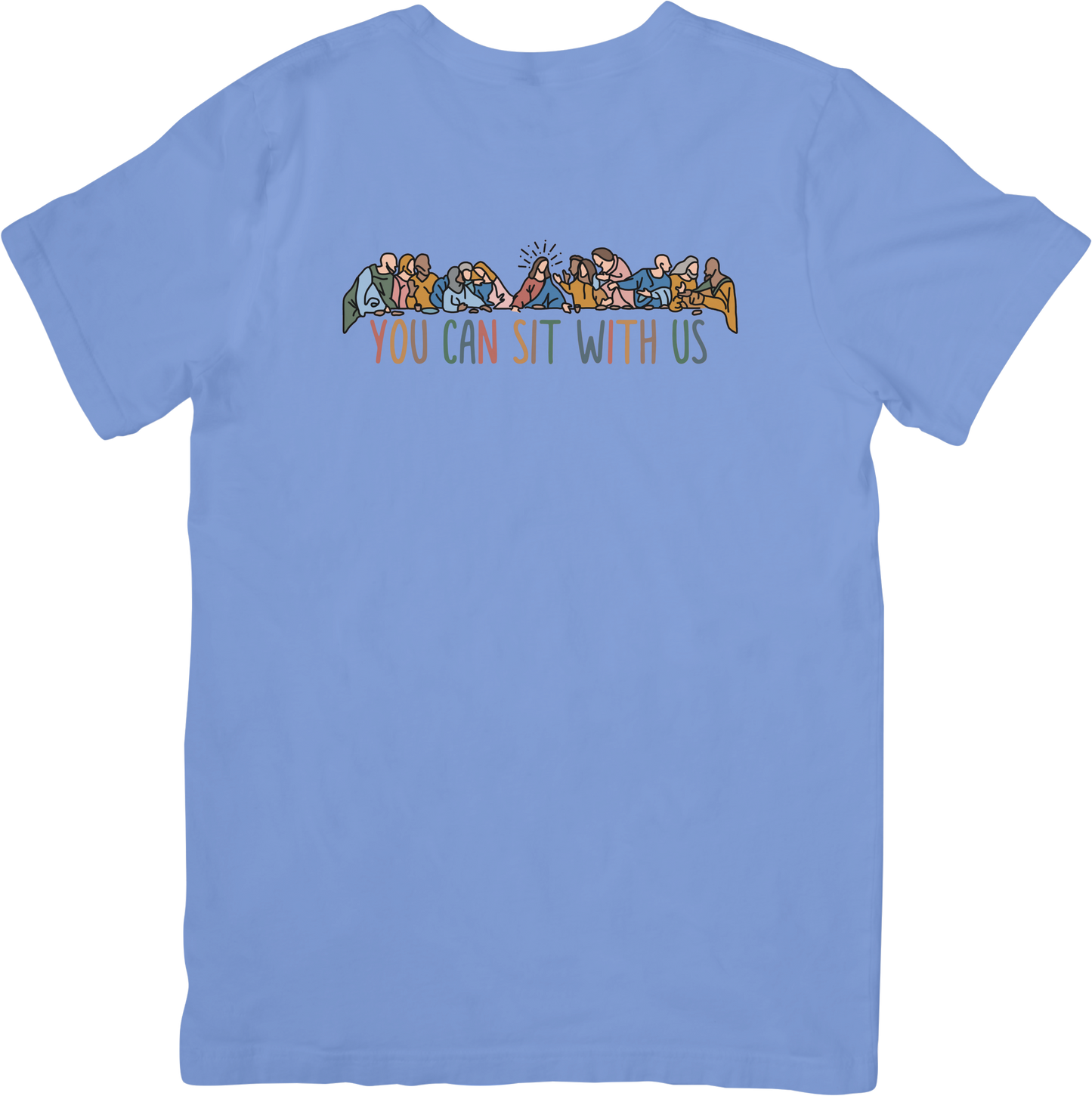 Colored You Can Sit With Us Comfort Colors Tee