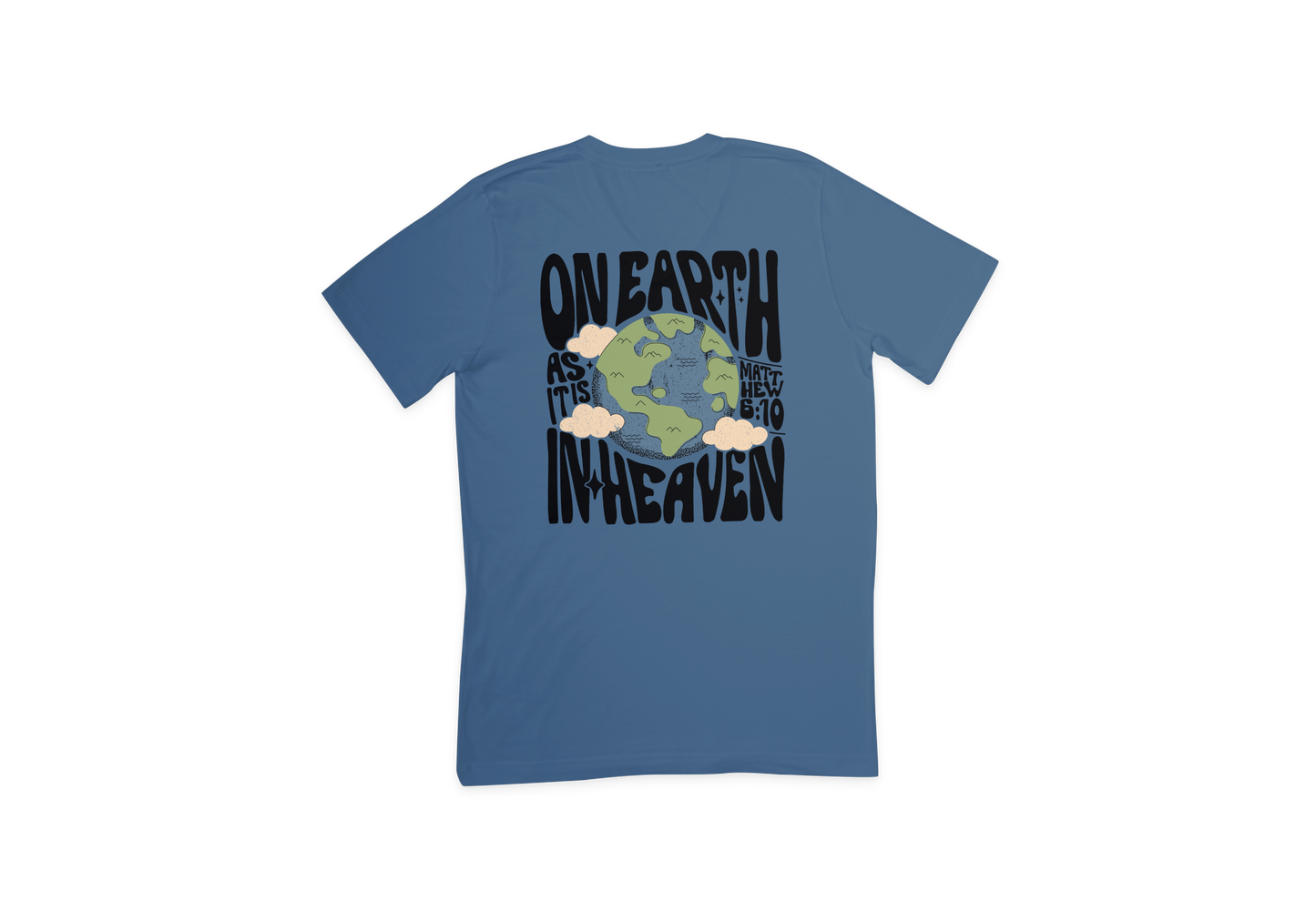Matthew 6:10 Tee