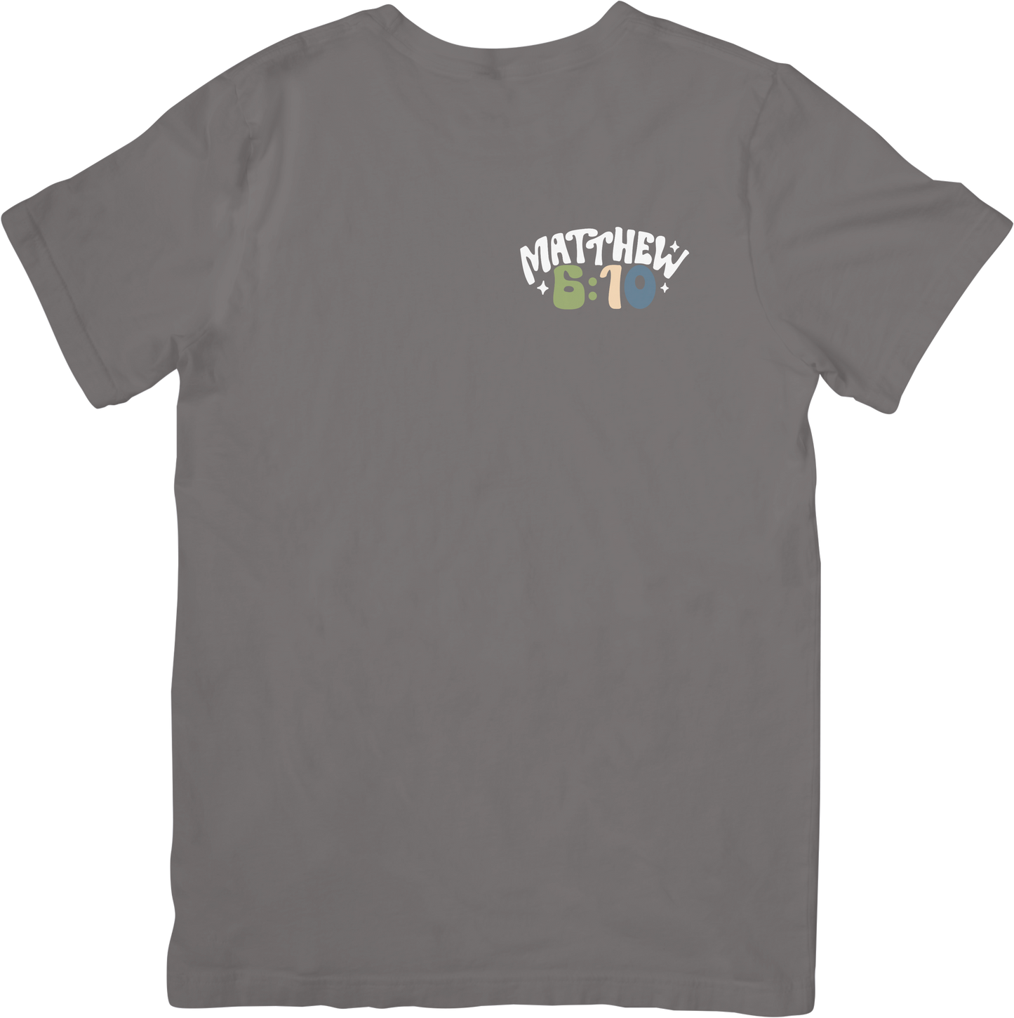 Matthew 6:10 Tee