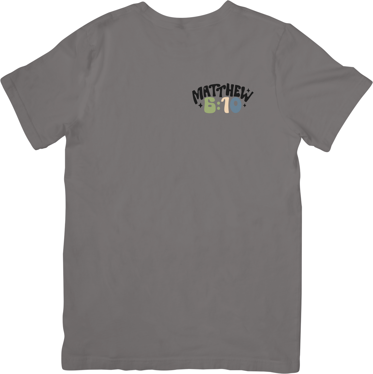 Matthew 6:10 Tee