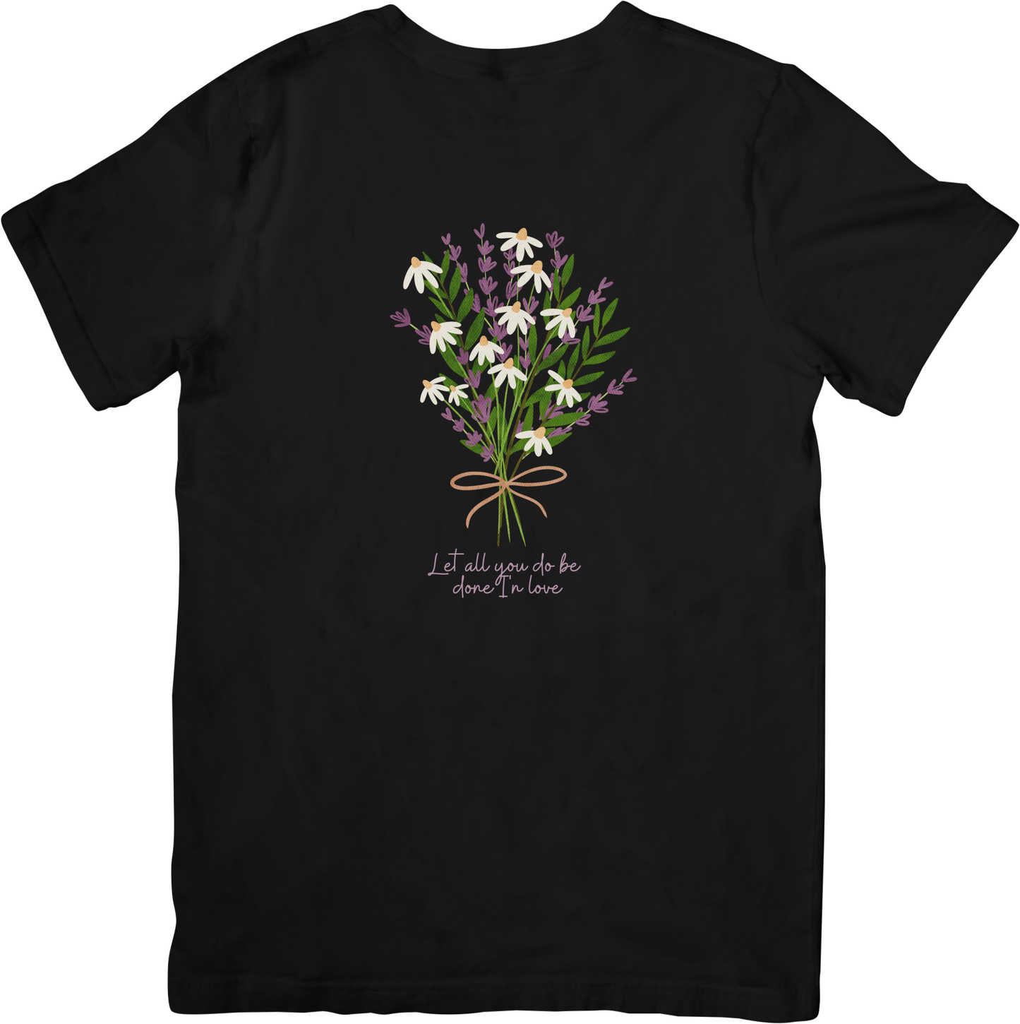 Let All You Do Be Done In Love Tee