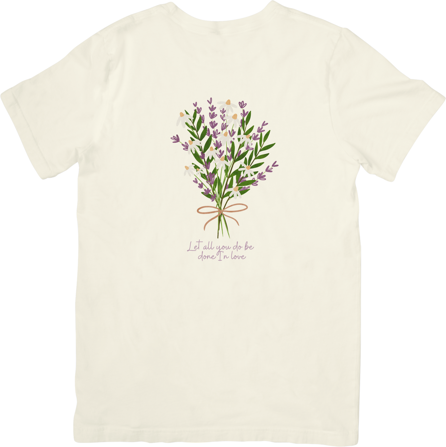 Let All You Do Be Done In Love Tee