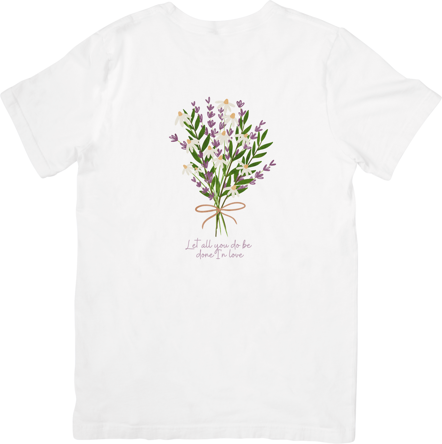 Let All You Do Be Done In Love Tee