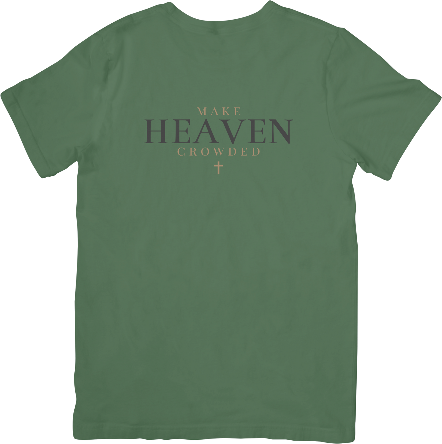 Make Heaven Crowded T-Shirt