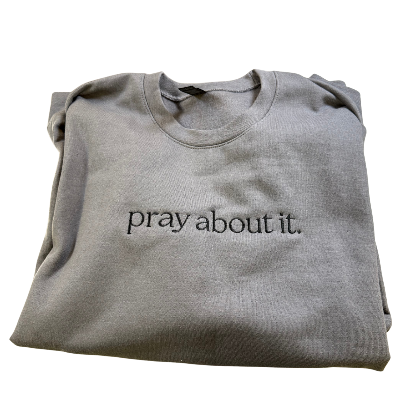 Pray About it Embroidered Crewneck