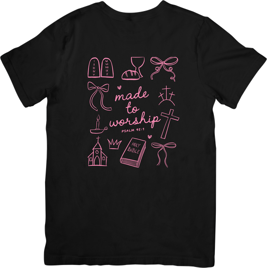Made to Worship Tee