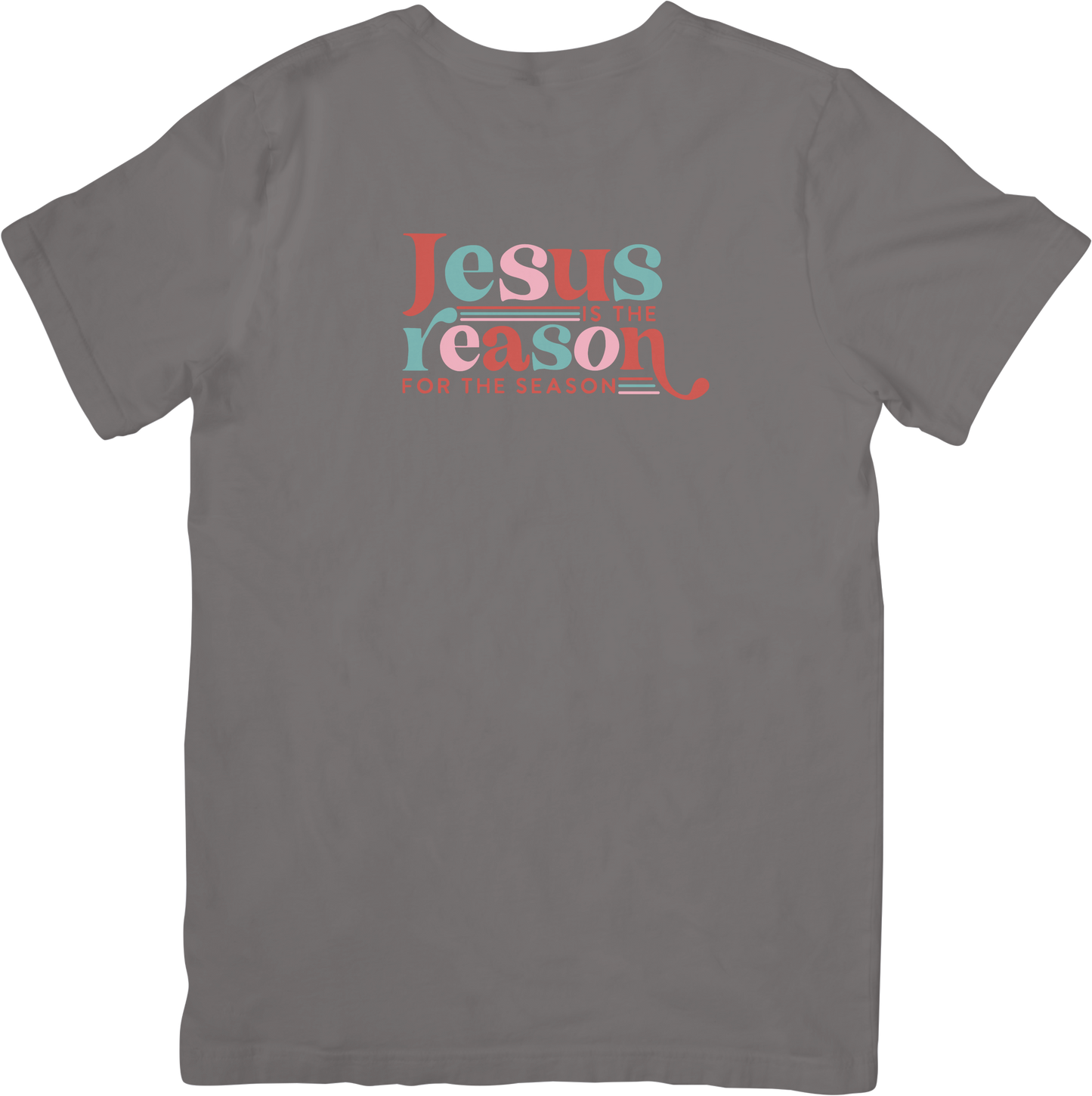 Jesus Is The Reason For The Season Christmas Tee