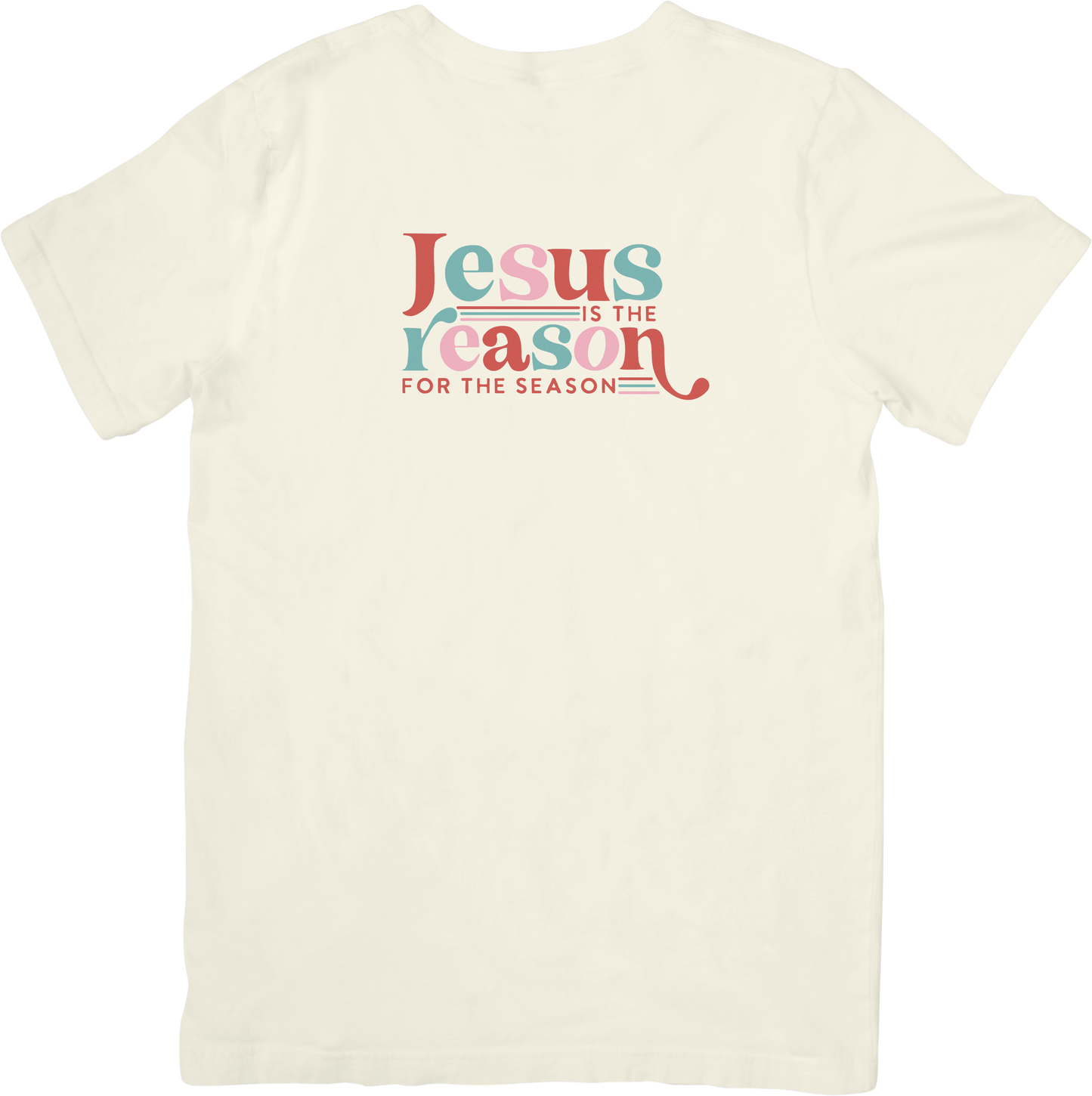 Jesus Is The Reason For The Season Christmas Tee