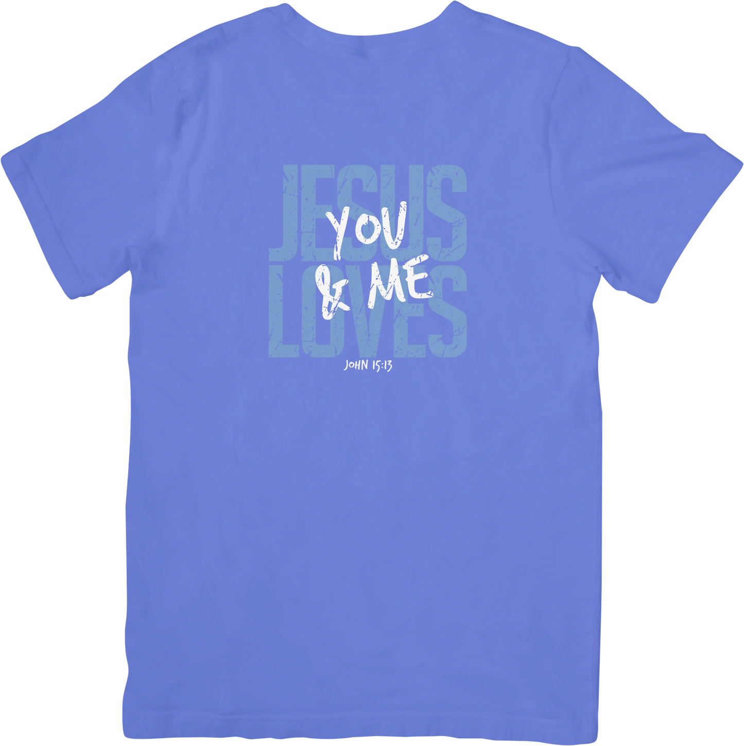 Jesus Loves You & Me Tee