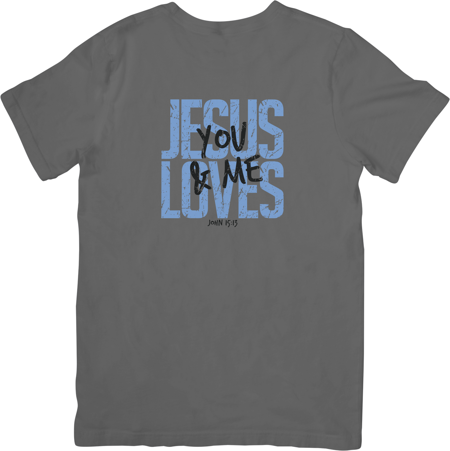 Jesus Loves You & Me Tee
