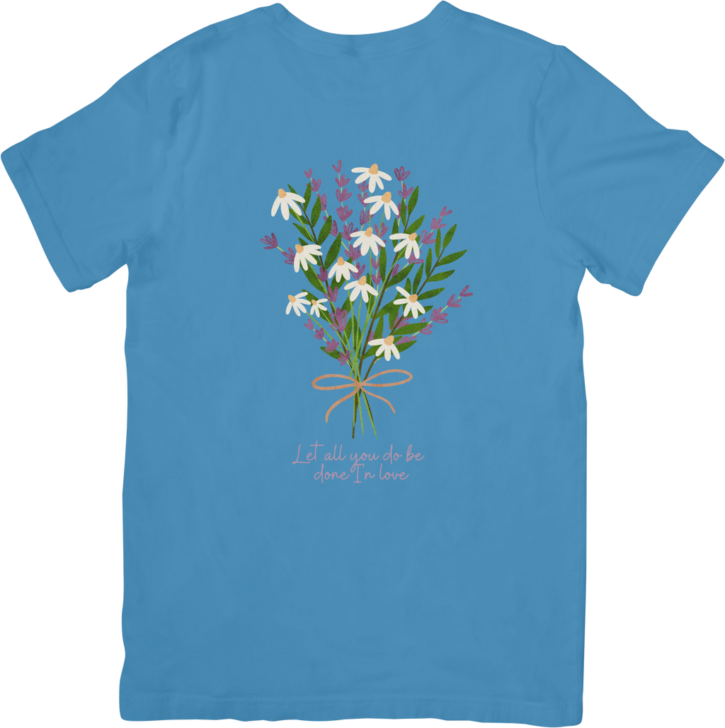 Let All You Do Be Done In Love Tee