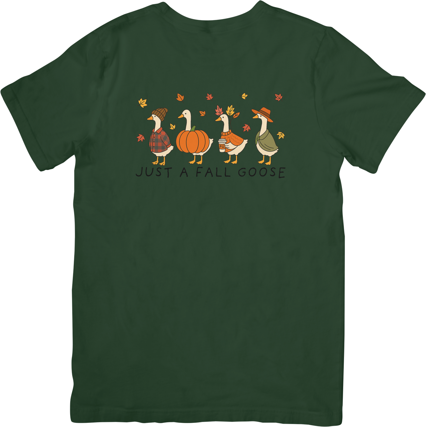 Just a Fall Goose Tee
