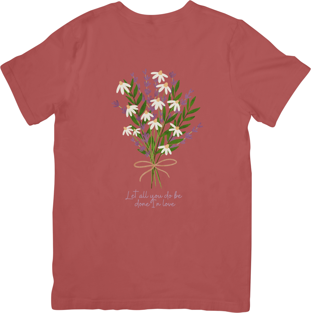 Let All You Do Be Done In Love Tee