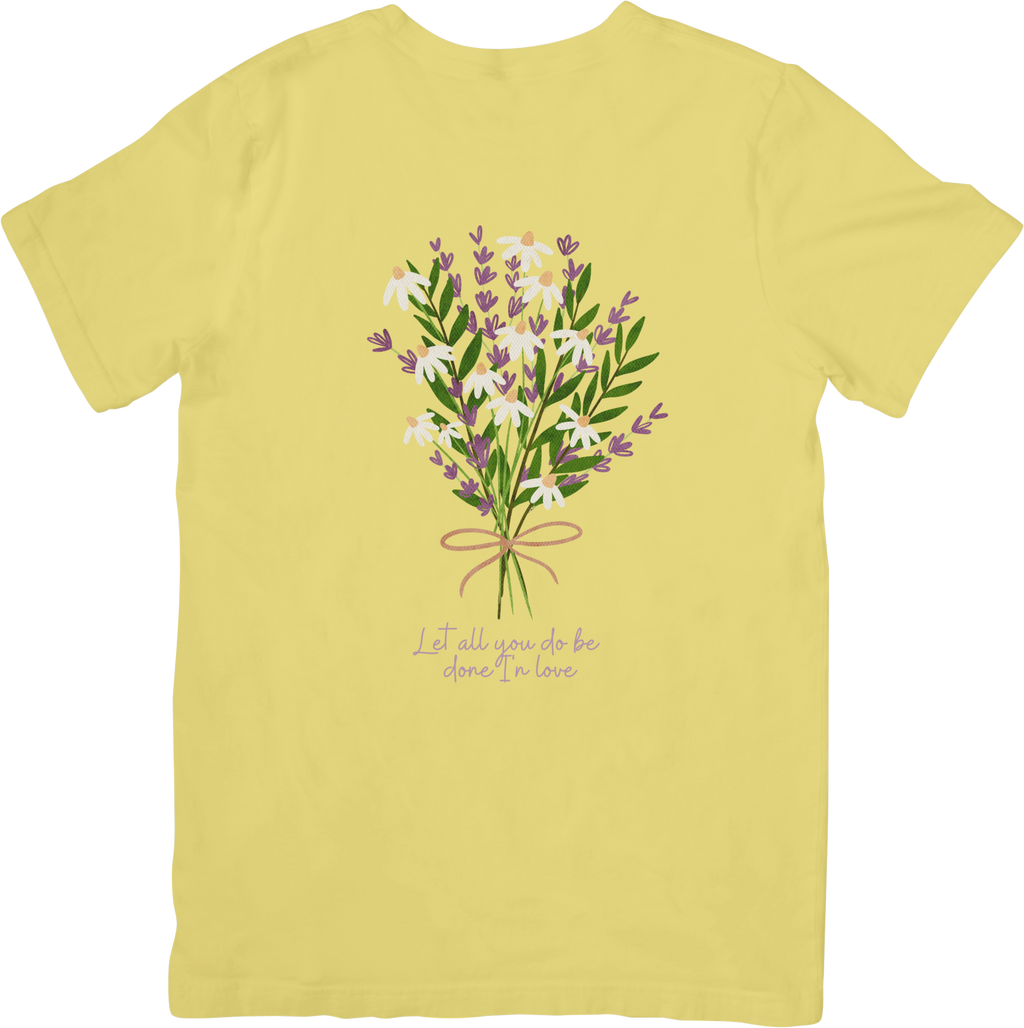 Let All You Do Be Done In Love Tee