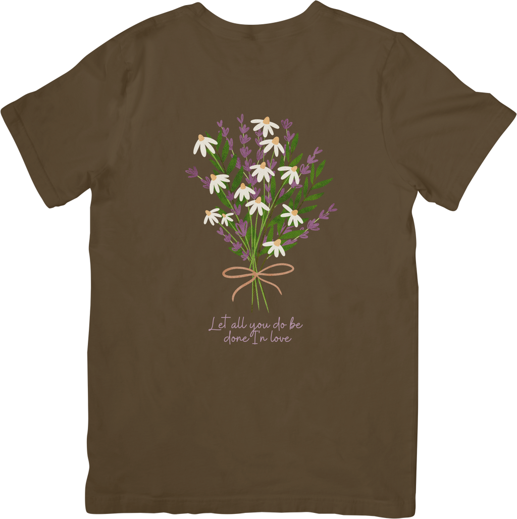 Let All You Do Be Done In Love Tee