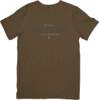 Make Heaven Crowded T-Shirt