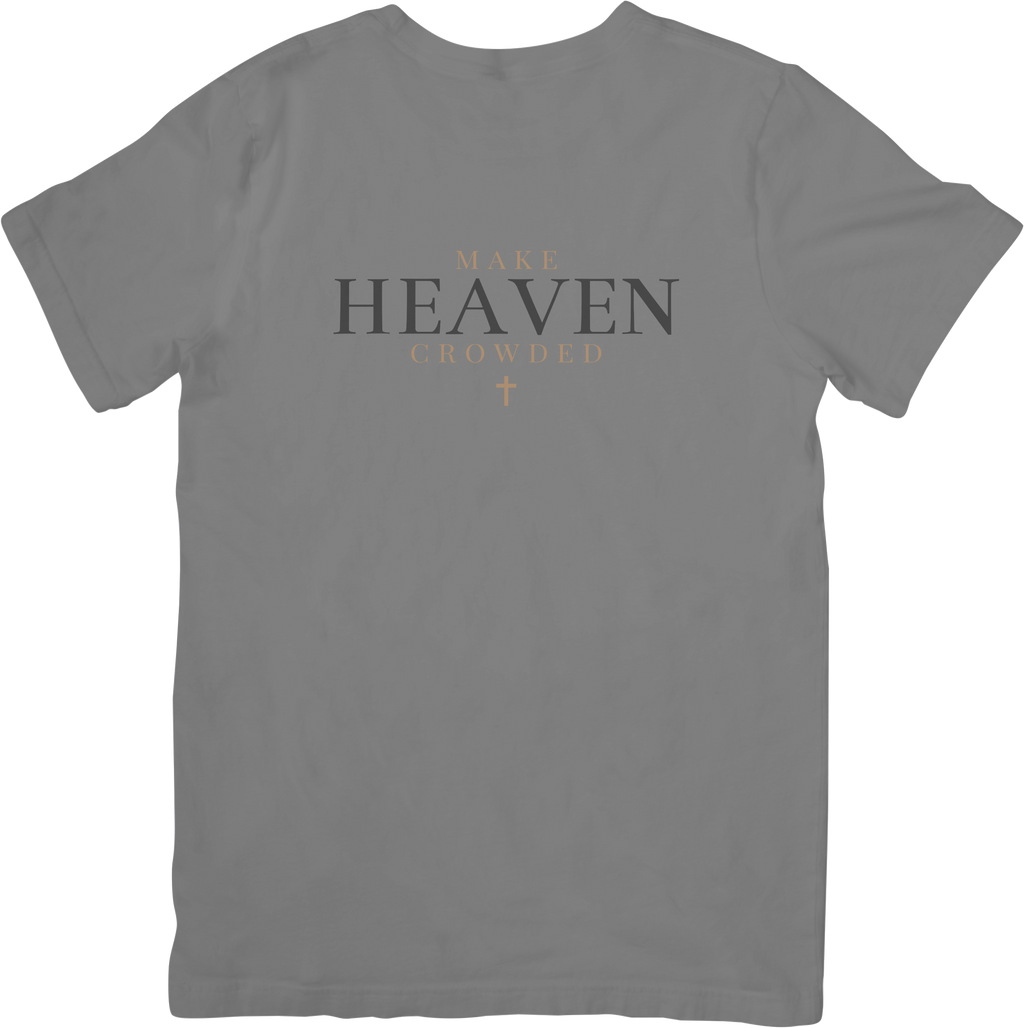 Make Heaven Crowded T-Shirt