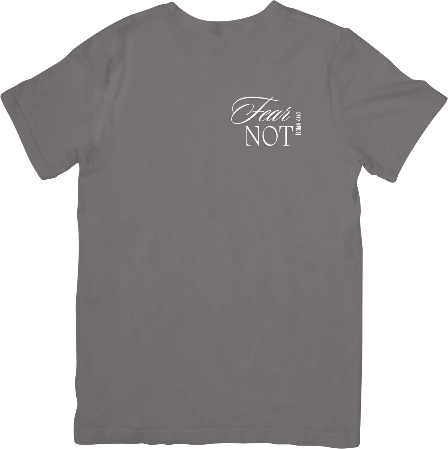 Fear Not T-Shirt Isaiah 41:10