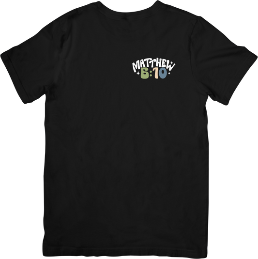 Matthew 6:10 Tee
