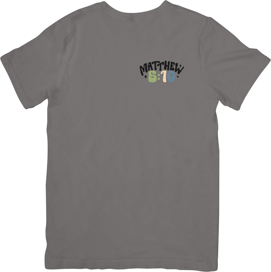 Matthew 6:10 Tee