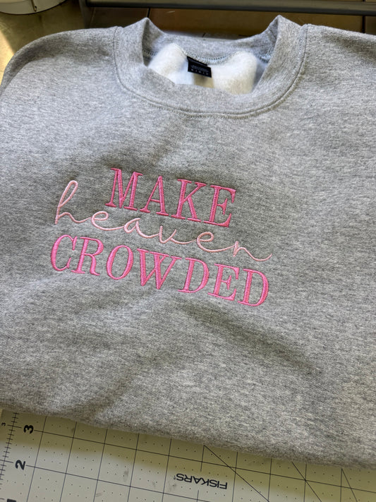 Make Heaven Crowded Embroidered Crew Neck