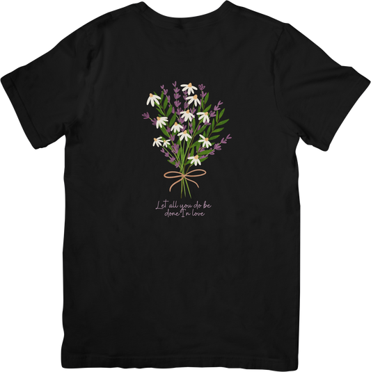 Let All You Do Be Done In Love Tee