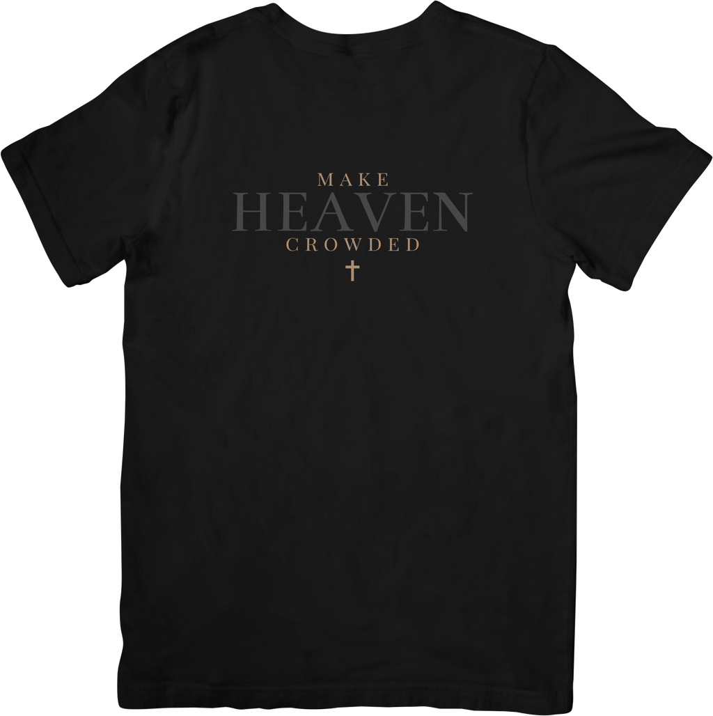 Make Heaven Crowded T-Shirt