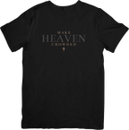 Make Heaven Crowded T-Shirt