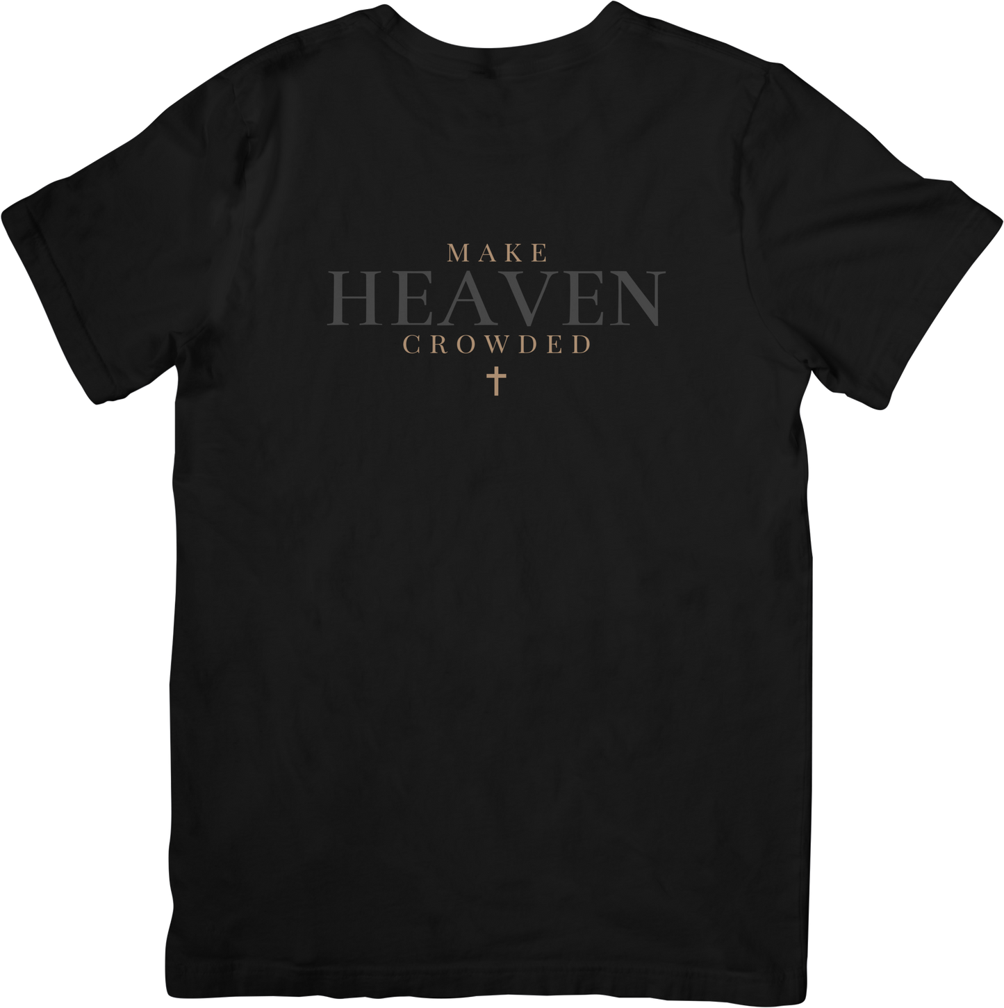 Make Heaven Crowded T-Shirt