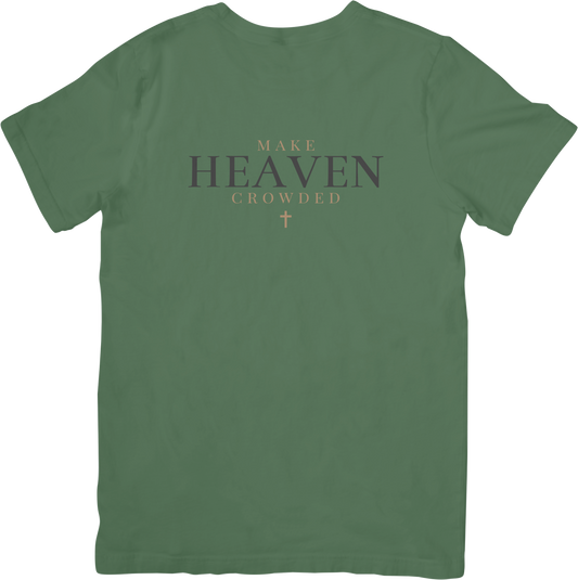 Make Heaven Crowded T-Shirt